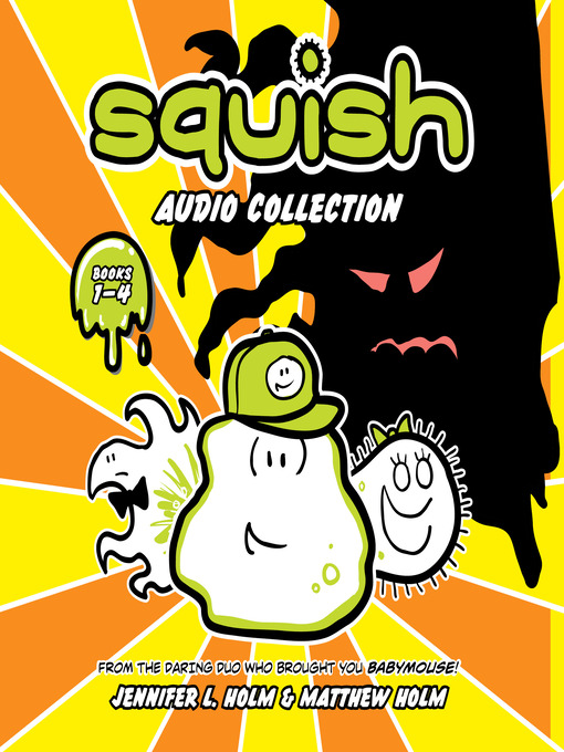 Title details for Squish Audio Collection, Books 1-4 by Jennifer L. Holm - Wait list